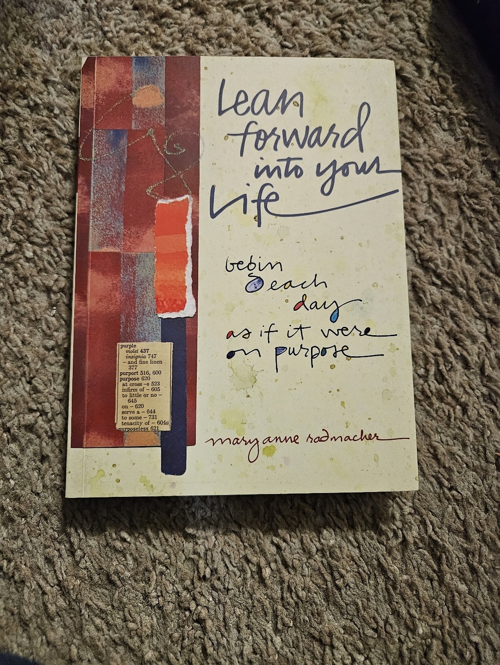 Lean Forward Into Your Life by Mary Anne Radmacher - White & Multicolor Cover